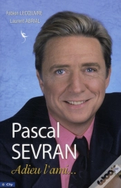 Capa do artigo Pascal Sevran ; Une Vie En Chansons