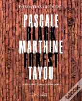 Pascale Marthine Tayou, Black Forest