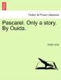 Pascarel. Only A Story. By Ouida. - Preview