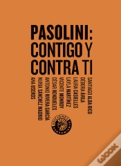 Capa do artigo Pasolini: Contigo Y Contra Ti