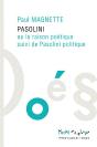 Pasolini Ou La Raison Poétique - Preview