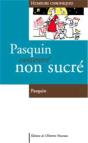 Pasquin Concentré Non Sucré ; Humeurs Chroniques - Preview