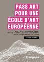 Pass Art Pour Une Ecole D'Art Europeenne - Preview