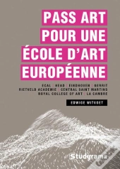 Pass Art Pour Une Ecole D'Art Europeenne