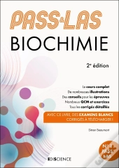 Pass & Las Biochimie ; Manuel : Cours + Entraînements Corrigés (2e Édition)