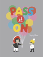 Pass It On - Preview