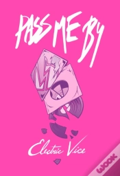 Capa do artigo Pass Me By: Electric Vice