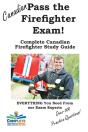 Pass The Canadian Firefighter Exam! Complete Canadian Firefighter Study Guide - Preview