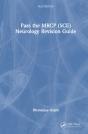 Pass The Mrcp (Sce) Neurology Revision Guide - Preview