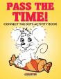 Pass The Time! Connect The Dots Activity Book - Preview