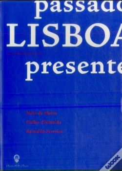 Capa do artigo Passado Lisboa Presente Lisboa Futuro