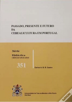 Capa do artigo Passado, Presente e Futuro da Cerealicultura em Portugal