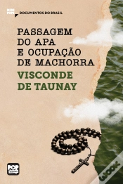 Capa do artigo Passagem Do Apa E Ocupação De Machorra: Trechos Selecionados De "A Retirada Da Laguna"