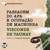 Capa do artigo Passagem Do Apa E Ocupação De Machorra: Trechos Selecionados De "A Retirada Da Laguna"