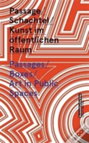 Capa do artigo Passages/Boxes/Art In Public Spaces