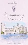 Passageways And Provence