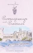 Passageways And Provence