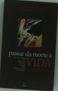 Passar da Morte à Vida