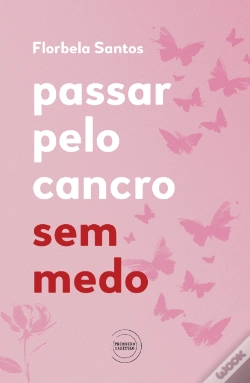 Capa do artigo Passar pelo Cancro sem Medo
