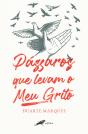 Pássaros Que Levam O Meu Grito - Preview