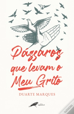 Capa do artigo Pássaros Que Levam O Meu Grito