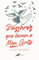 Pássaros Que Levam O Meu Grito