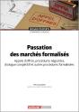Passation Des Marchés Formalisés : Appels D'Offres, Procédures Negociées, Dialogue Competitif Et Autres Procédures Formalisées - Preview