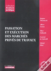 Passation Et Exécution Des Marches Privés De Travaux