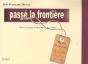 Passé La Frontière - Preview