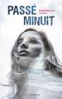 Passé Minuit - Preview