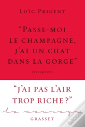 Passe-Moi Le Champagne, J'Ai Un Chat Dans La Gorge