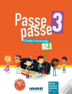 Capa do artigo Passe-Passe 3 : Fle ; A2.1 ; Cahier D'Activités + Cd Mp3