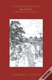 Capa do artigo Passe Pour Blanc: Creole Secrets