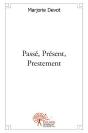 Passe, Present, Prestement - Preview