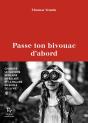 Passe Ton Bivouac D'Abord - Preview