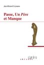 Passe, Un Père Et Manque - Preview