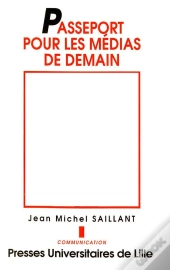 Passeport Pour Les Medias De Demain