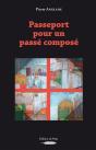 Passeport Pour Un Passé Composé - Preview