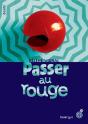 Passer Au Rouge - Preview