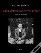 Capa do artigo Passer, Définir, Connecter, Infinir ; Dialogue Avec Philippe Roux