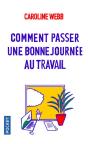 Passer Une Bonne Journee Au Bureau, C'Est Possible - Preview