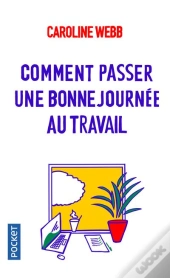Passer Une Bonne Journee Au Bureau, C'Est Possible