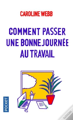 Capa do artigo Passer Une Bonne Journee Au Bureau, C'Est Possible
