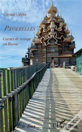 Passerelles ; Carnet De Voyage En Russie