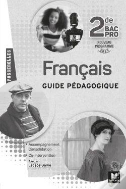 Capa do artigo Passerelles : Français ; 2nde Bac Pro ; Guide Pédagogique (Édition 2019)