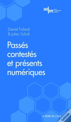 Capa do artigo Passés Contestés Et Présents Numériques
