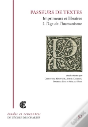 Capa do artigo Passeurs De Textes ; Imprimeurs Et Libraires À L