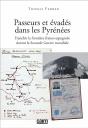 Passeurs Et Évadés Dans Les Pyrénées ; Franchir La Frontière Franco-Espagnole Durant La Seconde Guerre Mondiale - Preview