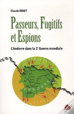 Capa do artigo Passeurs Fugitifs Et Espions ; L'Andorre Dans La 2e Guerre Mondiale