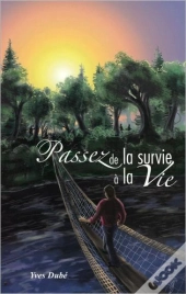 Passez De La Survie A La Vie